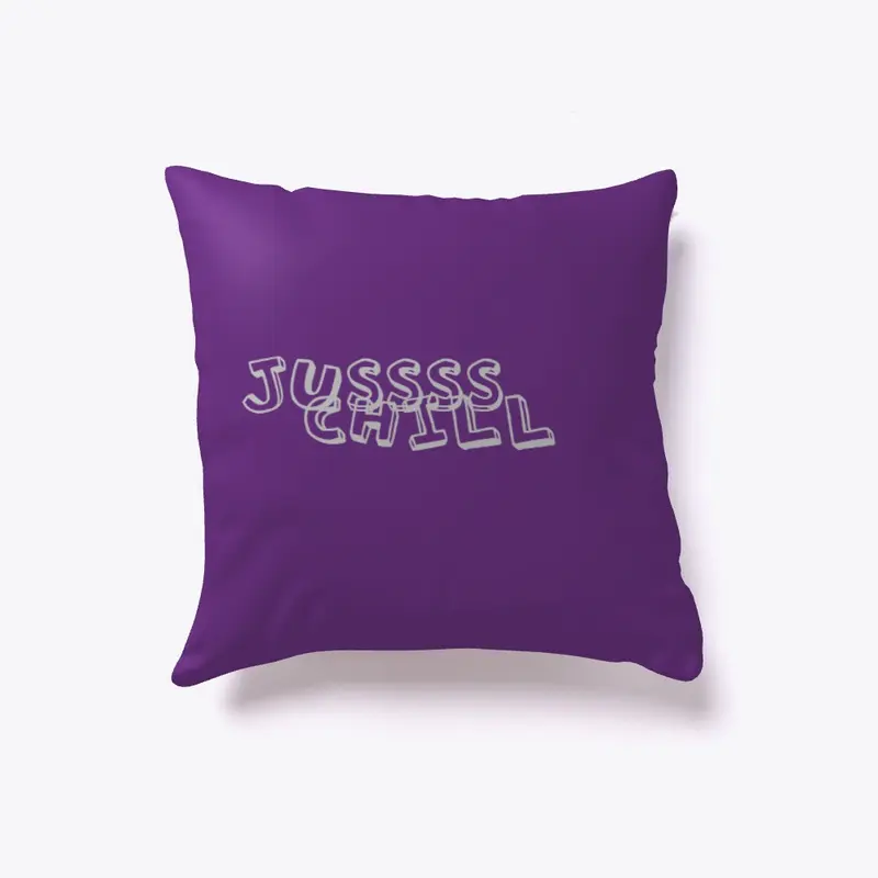 Jusss Chilll designer pillow